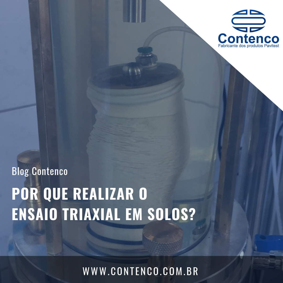 Por que realizar o Ensaio Triaxial em Solos?