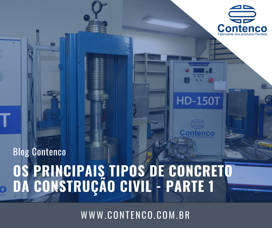 Os Principais tipos de Concreto da Construção Civil – Parte 1