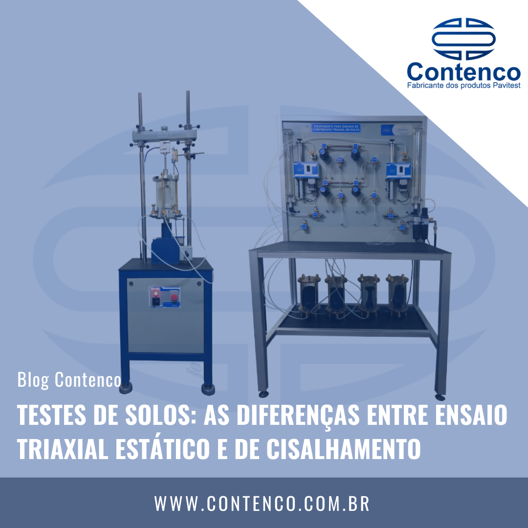 Testes de solos: as diferenças entre ensaio triaxial estático e de cisalhamento