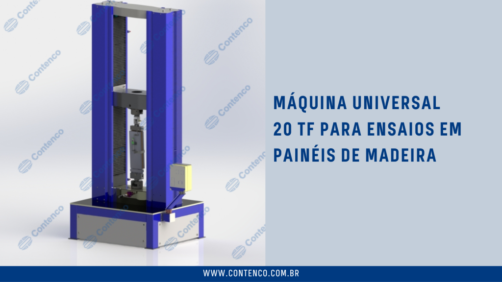 MÁQUINA UNIVERSAL 20 TF PARA ENSAIOS EM PAINÉIS DE MADEIRA CONTENCO